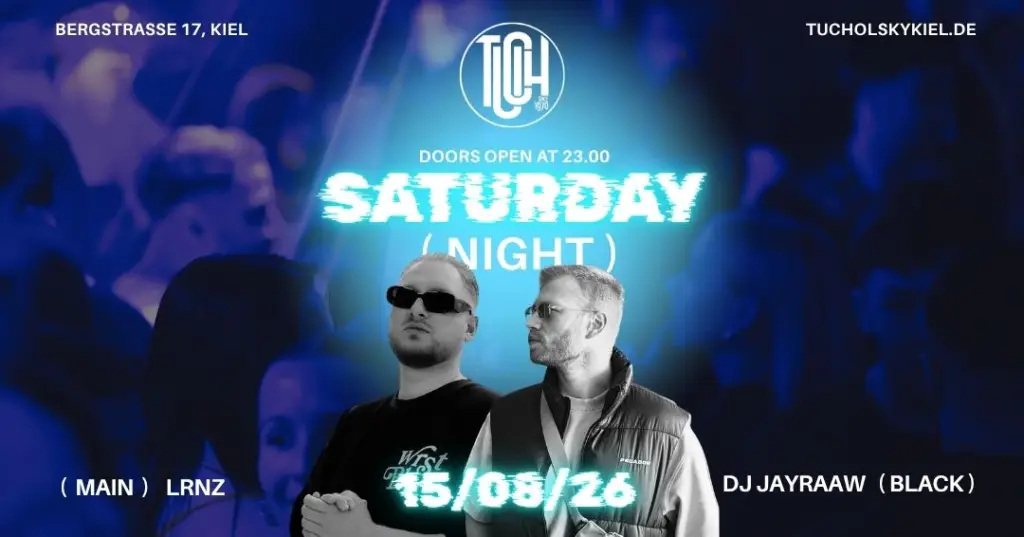 🎉🔥 SATURDAY NIGHT 🔥🎉 - Event im Tucholsky Kiel